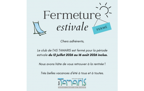 Fermeture estivale